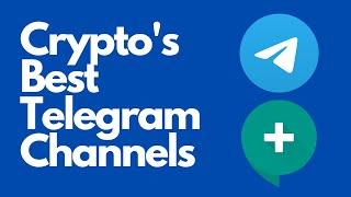 Crypto's Best Telegram Channels