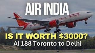 Truth About $3000 Air India AI188 Toronto to Delhi Direct Flight – Is It Worth It?