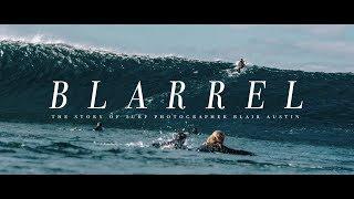 Blarrel | The Story of San Diego Surf Photographer Blair Austin