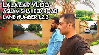 Lalazar Vlog Aslam Shaheed Road Lane Number 1,2,3 | Rawalpindi | Plus Other Streets | Part 1