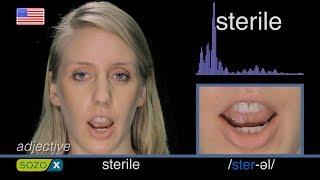 How To Pronounce STERILE like an American - English Pronunciation