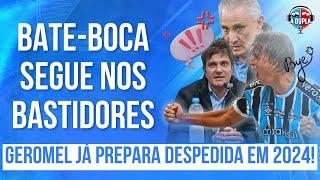 ️ Diário do Grêmio KTO: Discussão segue no bastidor | Geromel fará revelação | Tite na mira