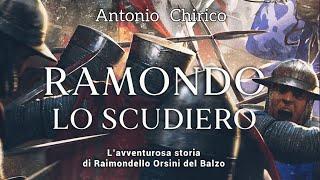 Recensione librosa: Ramondo lo scudiero, romanzo storico di Antonio Chirico