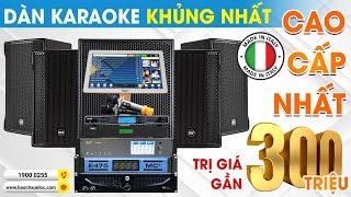 Dàn Karaoke KHỦNG NHẤT, Cao Cấp Nhất trị giá gần 300 triệu