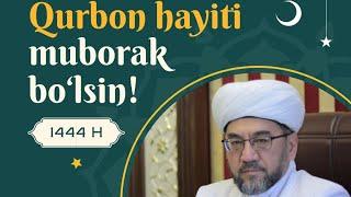 Qurbon hayiti  28.06.2023 Muftiy Nuriddin Domla hazratlari