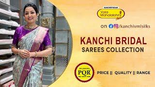 Kanchi Bridal Sarees  | WhatsApp Number 89 0001 0002 | Kancheepuram Varamahalakshmi Silks Sarees