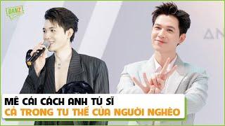 Mê cái cách anh Tú sĩ cả trong tư thế của người nghèo