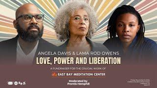 Love, Power, and Liberation: Angela Davis, Lama Rod Owens, and Prentis Hemphill in Conversation