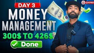 Quotex Money Management Day #3 || How to be in Profit for Lifetime in Quotex