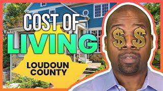 True Cost of Living in Loudoun County in Northern Virginia