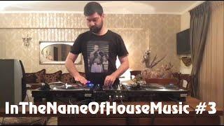  InTheNameOfHouseMusic #03 (SOKELA)