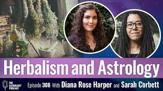 Herbalism and Astrology: Plants and Planets