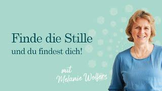 #4 Finde die Stille und du findest dich! | GANZ SCHÖN MUTIG