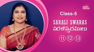Class - 5 | Sarali Swaras -11,12,13 | Carnatic Music Lessons For Beginners