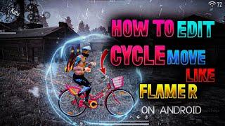 HOW TO EDIT CYCLE MOVING LIKE FLAME R FREE FIRE NEW VIDEO || FREE FIRE VIDEO EDITING