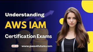 Understanding AWS IAM | A Guide for Certification Exams