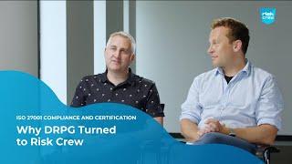 ISO 27001 Compliance Case Study (Risk Crew X DRPG)