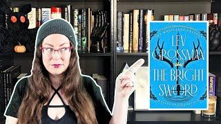 The Bright Sword by Lev Grossman | Book Review