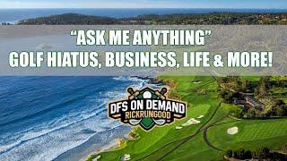 "Ask Me Anything" - Golf Hiatus, DFS Industry, Golf Strategy