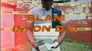 Monopoly Blam - I’m On Dat (Official Video) | Dir By : @loudmouffilmz