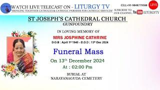 Mrs Josphine Cathrine | Funeral Mass 2.00pm | St Joseph's Cathedral Church Gunfoundry | 13-12-24