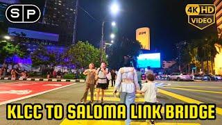 KLCC TO SALOMA LINK BRIDGE | WALKING AROUND TOUR 4K HDR