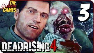 DEAD RISING 4  Прохождение #3  САДИСТ-КЛАУС