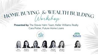 Home Buying & Wealth Building Seminar Video | The Stevie Hahn Team