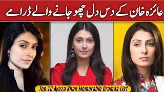 Ayeza Khan Top 10 Memorable Dramas List | Ayeza Khan Best Dramas