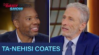 Ta-Nehisi Coates - “The Message” & Understanding the Humiliation of Oppression | The Daily Show