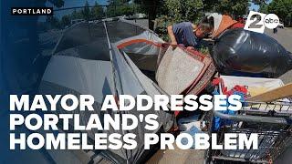 Mayor Wheeler addresses the revolving door of homeless camps in Portland