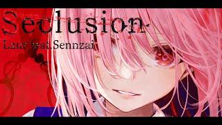 Laur feat.Sennzai - Seclusion [from Arcaea]【MV】