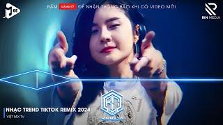 NONSTOP 2024 MIXTAPE | NHẠC TRẺ REMIX 2024 HAY NHẤT HIỆN NAY | NONSTOP 2024 VINAHOUSE BASS CỰC MẠNH