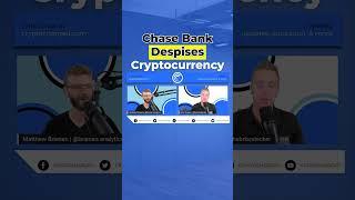 Chase Bank is NOT The Biggest Fan Of Crypto | Crypto Charged | #Shorts