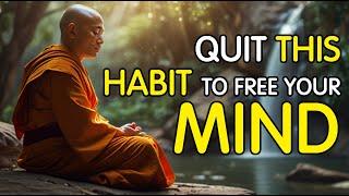 Quit These Habits to Free Your Mind