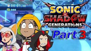 Nerdy by Nature Plays: Sonic X Shadow Generations Part 3: Way Past Too Far