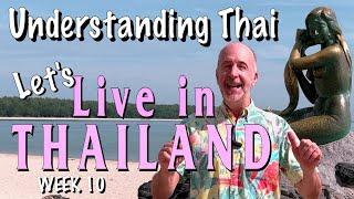 UNDERSTANDING THAI Let’s Live in Thailand