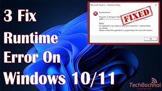 Runtime Error On Windows 11 - 3 Fix How To