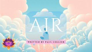 A Serene Soundscape With Dreamy Floating Clouds: Air written by Paul Collier