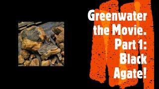 Greenwater the Movie:  Black agate, opal, jasper, and sea maggots.  Part 1.  #thefinders