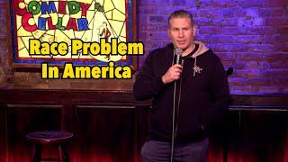 Race Problem in America - Comedian Mike Vecchione