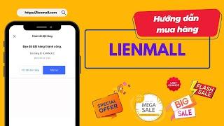 HƯỚNG DẪN MUA HÀNG TRÊN LIENMALL | HOW TO MAKE ORDER ON LIENMALL