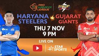 Pro Kabaddi League 11 | FULL MATCH LIVE | Haryana Steelers vs Gujarat Giants | 7 NOV, 9 PM