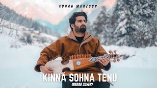 Kinna Sohna Tenu Rab Ne Banaya ( Rabab Version ) by Adnan Manzoor