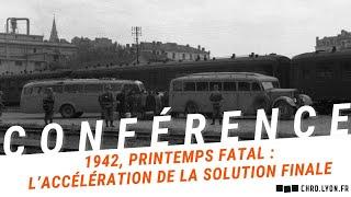 1942, printemps fatal : l'accélération de la solution finale