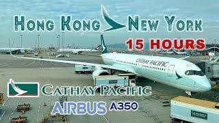 15 HOURS on  CATHAY PACIFIC CX840 Hong Kong to New York | Airbus 350-900