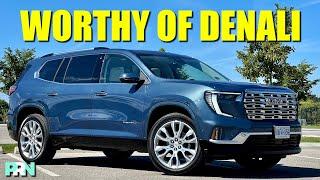 Is the 2024 GMC Acadia Denali AWD the SMART Choice for Families?