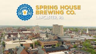 Spring House Brewing Co. in Lancaster | Cheers PA Beer Tours Season 2 Episode 4