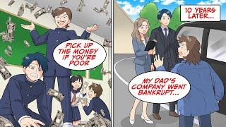 My rich classmate who look down on me for being poor likes to scatter money [Manga Dub]