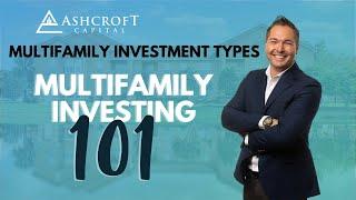 Multifamily Investing 101 | Multifamily Investment Types